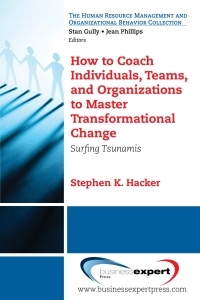Cover image: How to Coach Individuals, Teams, and Organizations  to Master Transformational Change 9781606493779
