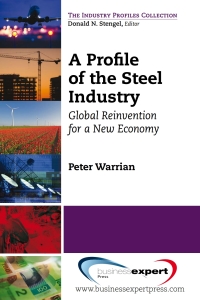 Cover image: A Profile of the Steel Industry 9781606494172