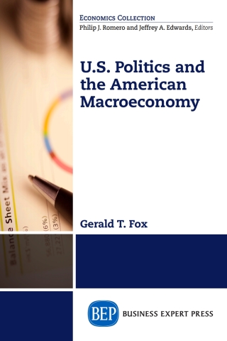 Cover image: U.S. Politics and the American Macroeconomy 9781606495322