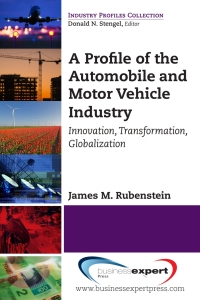 Cover image: A Profile of the Automobile and Motor Vehicle Industry 9781606495360