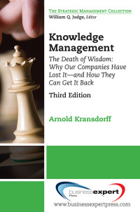 Cover image: Knowledge Management:The Death of Wisdom 3rd edition 9781606495421