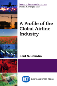 Cover image: A Profile of the Global Airline Industry 9781606495544