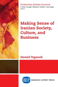 Cover image: Making Sense of Iranian Society, Culture, and Business 9781606495988