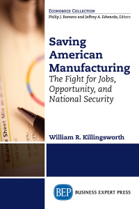 Imagen de portada: Saving American Manufacturing 9781606496107