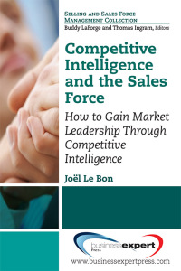 صورة الغلاف: Competitive Intelligence and the Sales Force 9781606496169