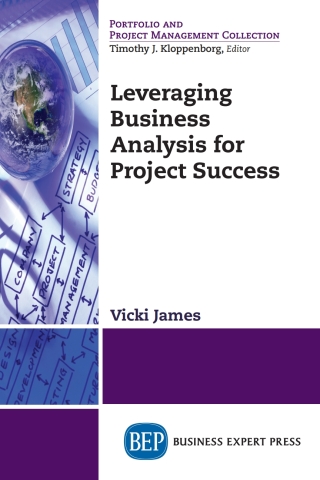 Cover image: Leveraging Business Analysis for Project Success 9781606497388