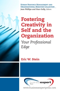 Cover image: Fostering Creativity in Self and the Organization 9781606497982