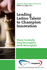 Cover image: Leading Latino Talent to Champion Innovation 9781606498002