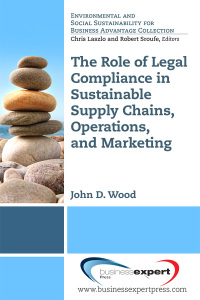 Cover image: The Role of Legal Compliance in Sustainable Supply Chains, Operations, and Marketing ​ 9781606499061