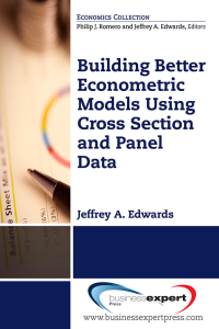 表紙画像: Building Better Econometric Models Using Cross Section and Panel Data 9781606499740