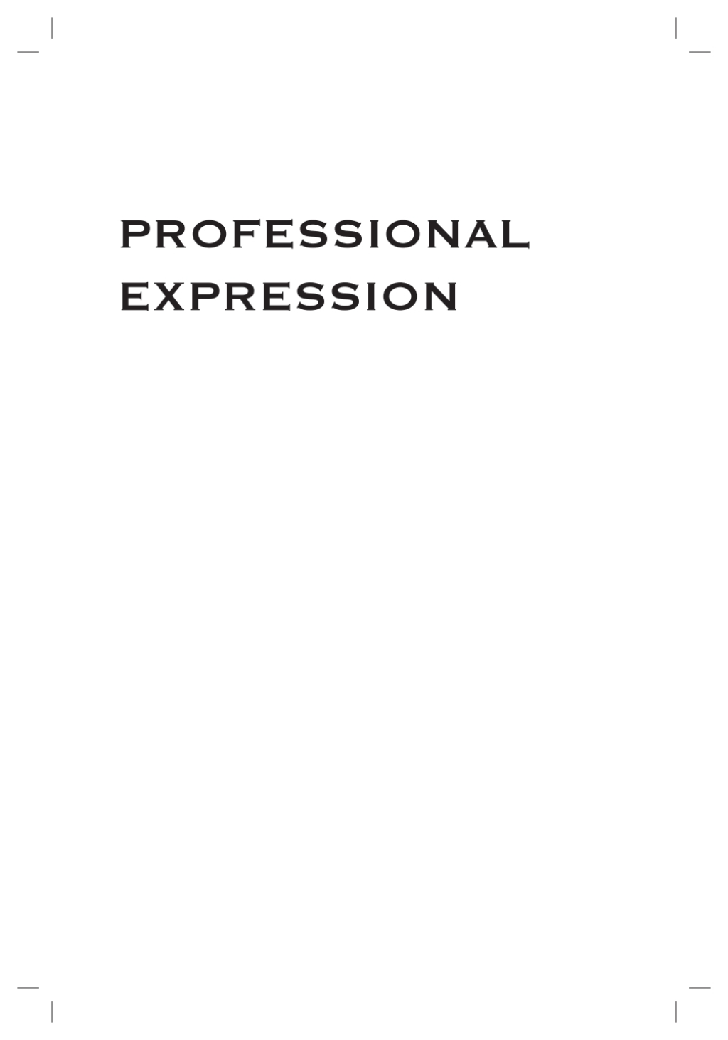 Professional Expression To Organize, Write, and Manage for Technical Communication