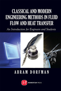 Cover image: Classical and Modern Engineering Methods in Fluid Flow and Heat Transfer 9781606502693