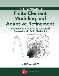 Cover image: The Essentials of Finite Element Modeling and Adaptive Refinement 9781606503324