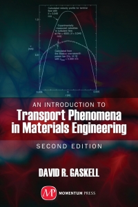 表紙画像: An Introduction to Transport Phenomena In Materials Engineering 9781606503553