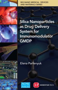 Cover image: Silica Nanoparticles as Drug Delivery System for Immunomodulator GMDP 9781606504215