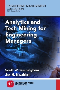 Cover image: Analytics and Tech Mining for Engineering Managers 9781606505106