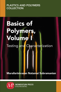 Imagen de portada: Basics of Polymers, Volume I 9781606505861