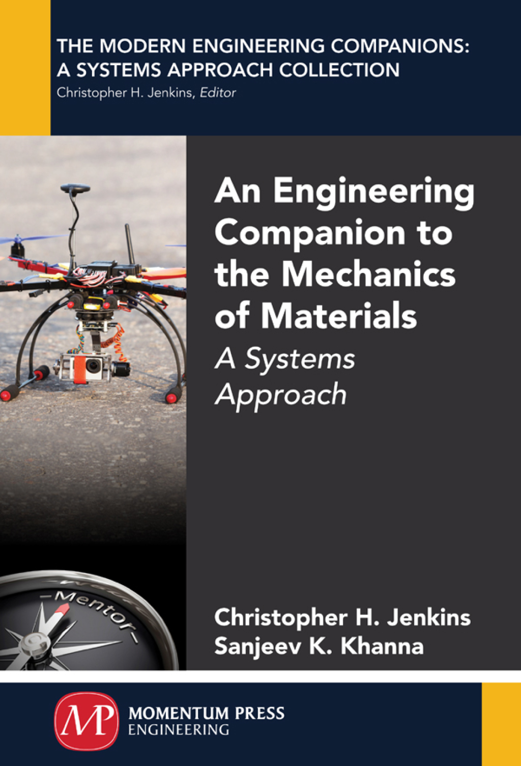 An Engineering Companion to the Mechanics of Materials A Systems Approach