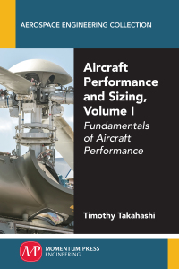 表紙画像: Aircraft Performance and Sizing, Volume I 9781606506837