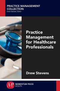 Cover image: Practice Management for Healthcare Professionals 9781606506974