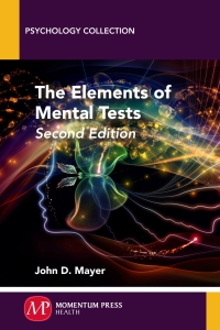صورة الغلاف: The Elements of Mental Tests, Second Edition 9781606507599