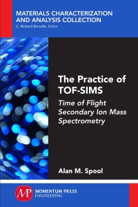Cover image: The Practice of TOF-SIMS 9781606507735