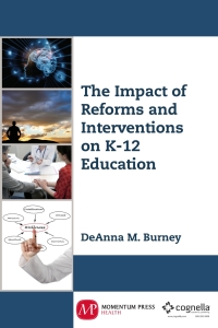 صورة الغلاف: The Impact of Reforms and Interventions on K-12 Education