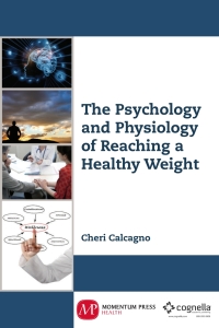 صورة الغلاف: The Psychology and Physiology of Reaching a Healthy Weight