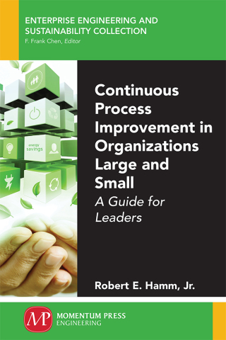 Cover image: Continuous Process Improvement in Organizations Large and Small 9781606508077