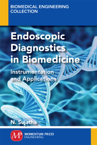 表紙画像: Endoscopic Diagnostics in Biomedicine 9781606509913