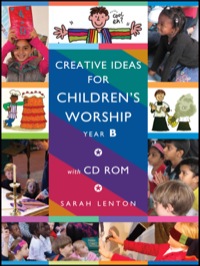 Cover image: Creative Ideas for Children's Worship - Year B 9781606740958