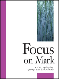 Omslagafbeelding: Focus on Mark 9781889108681