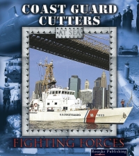 صورة الغلاف: Coast Guard Cutters At Sea 9781595154620