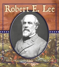 صورة الغلاف: Robert E. Lee 9781606941201
