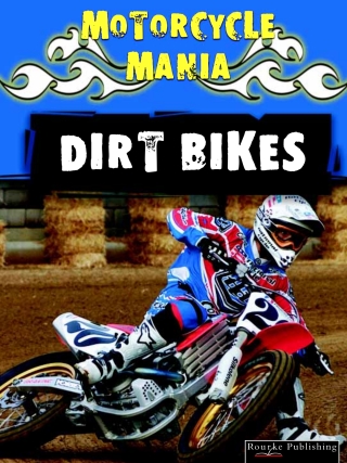 Imagen de portada: Dirt Bikes 9781606949047