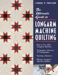 Cover image: The Ultimate Guide to Longarm Machine Quilting 9781571201843