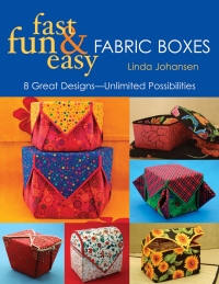 Cover image: Fast, Fun & Easy Fabric Boxes 9781571202857