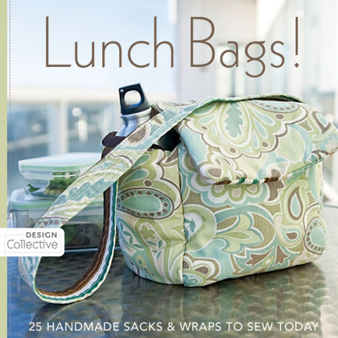 Lunch Bags!: 25 Handmade Sacks & Wraps to Sew Today - FULL INSTANT DOWNLOAD | PDF DOCX EPUB