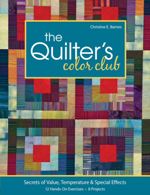 The Quilter's Color Club: Secrets of Value, Temperature & Special Effects - FULL INSTANT DOWNLOAD | PDF DOCX EPUB