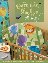 Cover image: Quilts Bibs Blankies Oh My 9781571204912