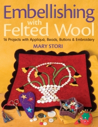Imagen de portada: Embellishing with Felted Wool 9781571204431