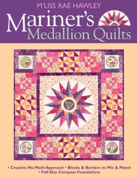 Cover image: Mariners Medallion Quilts 9781571203809