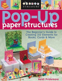 Titelbild: Pop Up Paper Structures: The Beginner's Guide to Creating 3-D Elements for Books, Cards & More 9781571204202