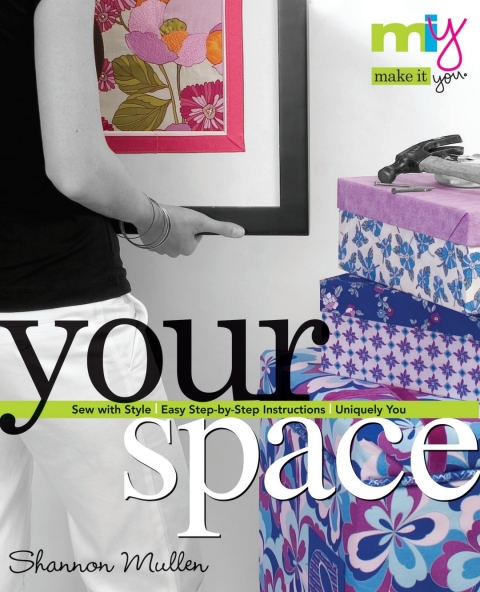 Make it You(tm)-Your Space: Sew with Style Easy Step-by-Step Instructions Uniquely You - FULL INSTANT DOWNLOAD | PDF DOCX EPUB
