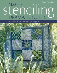 صورة الغلاف: Simple Stenciling - Dramatic Quilts 9781571203250