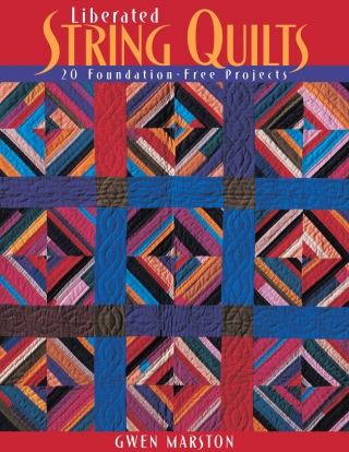 صورة الغلاف: Liberated String Quilts 9781571202079
