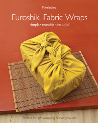 صورة الغلاف: Furoshiki Fabric Wraps 9781607054337
