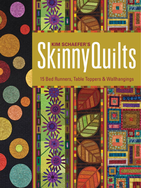 Kim Schaefer's Skinny Quilts: 15 Bed Runners, Table Toppers & Wallhangings - FULL INSTANT DOWNLOAD | PDF DOCX EPUB