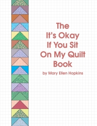 Omslagafbeelding: The It's Okay if You Sit on My Quilt Book 9781571204110