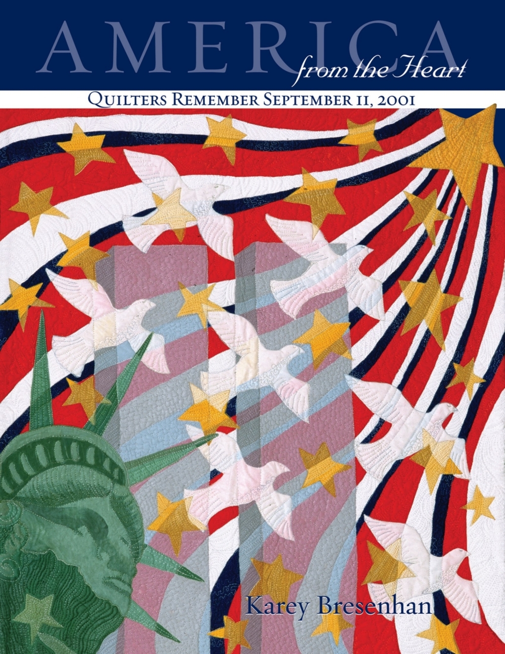 America from the Heart Quilters Remember September 11, 2001